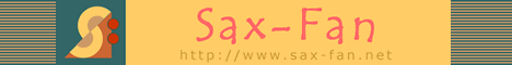 Sax-Fan サックス：ファン　[ サックス奏者支援サイト ]